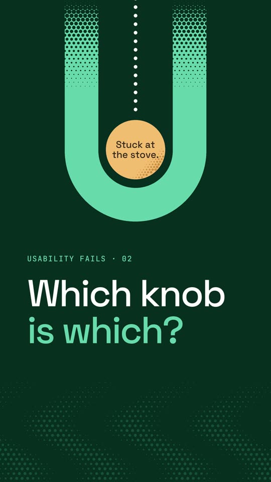 Opening frame: a neon green U with an amber circle inside reading “Stuck at the stove.”, and the headline “Which knob is which?”